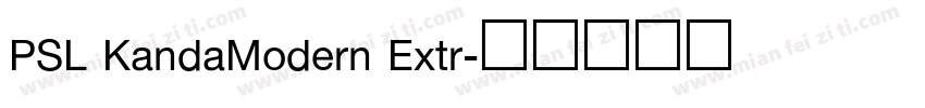 PSL KandaModern Extr字体转换